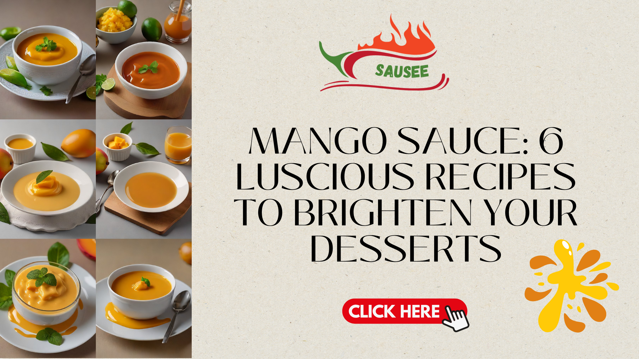 Mango Sauce: 6 Luscious Recipes to Brighten Your Desserts